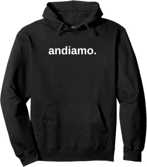 Andiamo Cute Italian Travel Pullover Hoodie