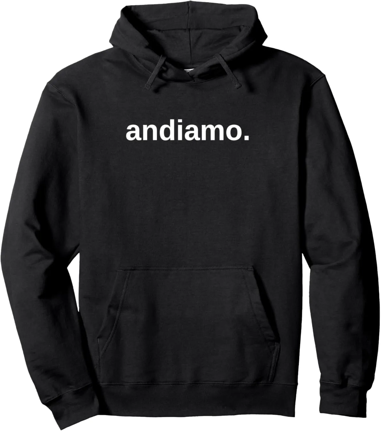 Andiamo Cute Italian Travel Pullover Hoodie