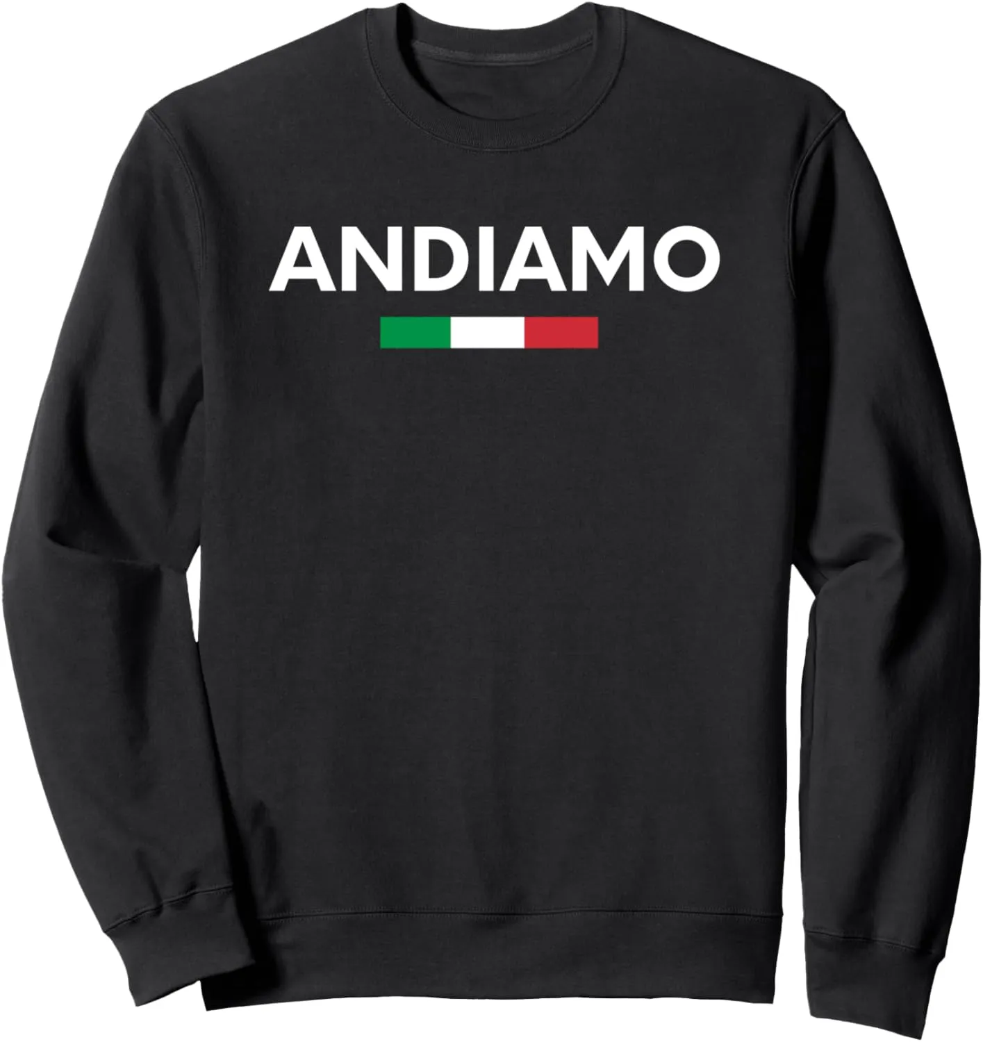 Andiamo Let's Go Italian Travel Sweatshirt
