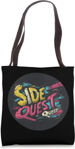 Bright Side Quest Quote for a Fun Exploration Tote Bag