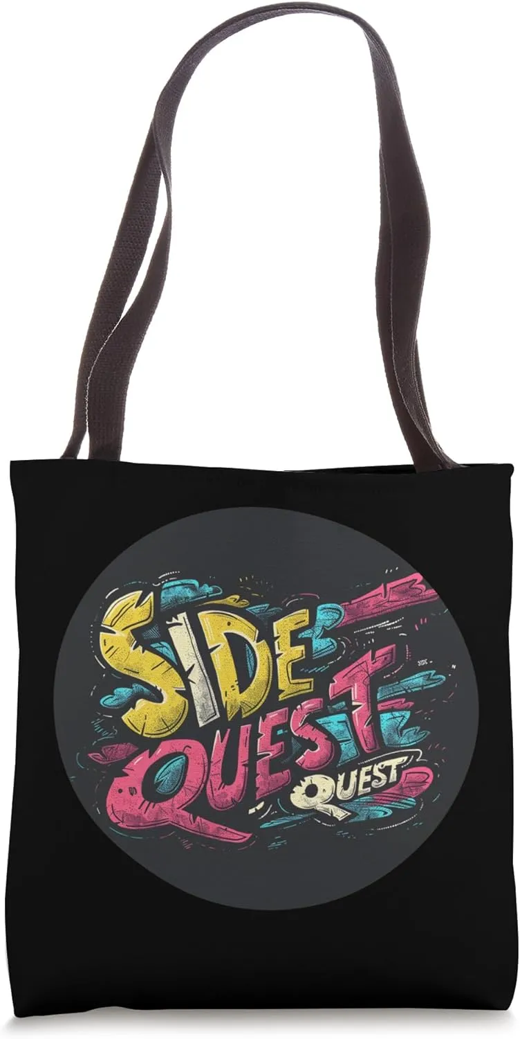 Bright Side Quest Quote for a Fun Exploration Tote Bag