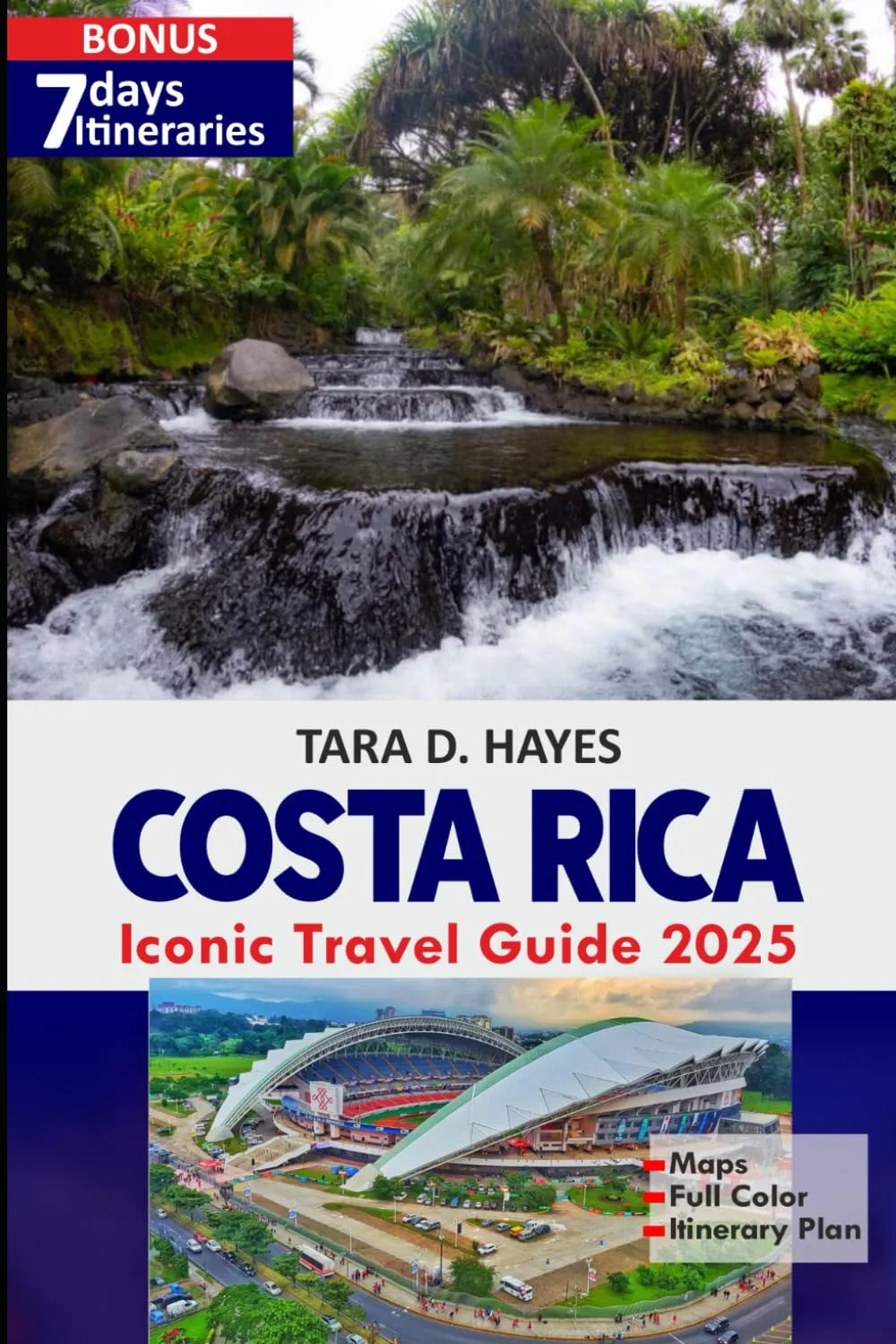 Costa Rica Iconic Travel Guide 2025: Explore Hidden Paradises, Thrilling Adventures, Diverse Wildlife & Itineraries in an Eco-Tourism Haven (Tara's Travel Guide Series) Paperback – March 13, 2025