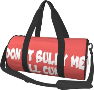 Don'T Bully Me, I'Ll Cum Duffel Bag Gym Bag Travel Sports Tote Large Foldable Beach Swim Yoga3