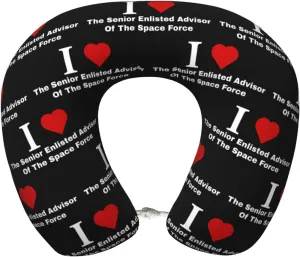 I Love The Senior Enlisted Advisor of The Space Force Neck Pillow Memory Foam U-Shaped Travel Neck Pillow for Airplanes Car Home
