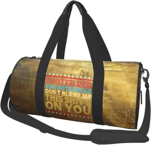 I Voted Red You Voted Blue Don'T Blame Me This Shit'S On You Duffel Bag Gym Bag Travel Sports Tote Large Foldable Beach Swim Yoga7