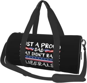 Just A Proud Dad That Didn'T Raise Liberals Duffel Bag Gym Bag Travel Sports Tote Large Foldable Beach Swim Yoga7