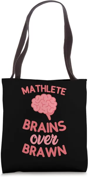Mathlete, Brains Over Brawn Smart Strong Nerd --- Tote Bag