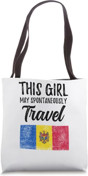 This Girl May Spontaneously Travel Moldova Tote Bag
