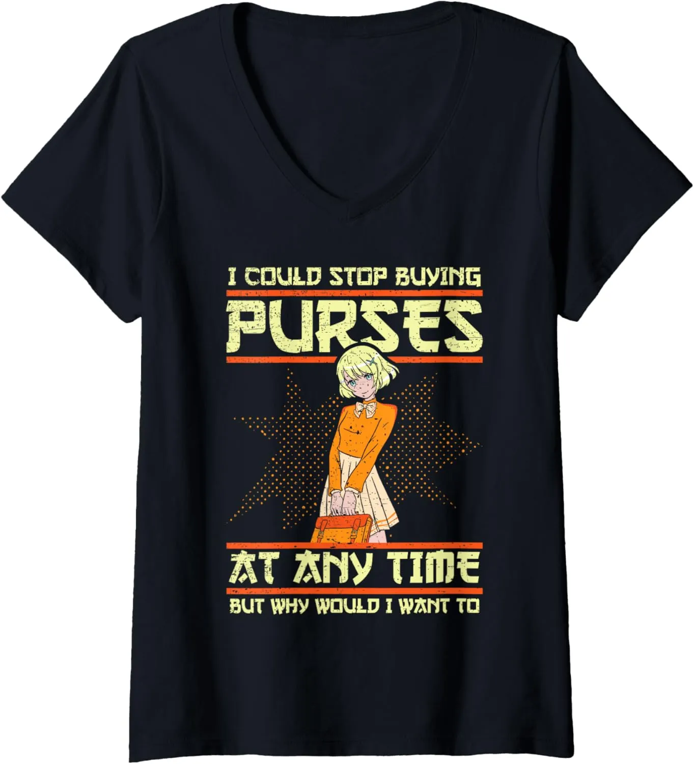 Womens I Could Stop Buying Purses Funny Fashion Accessory Obsession V-Neck T-Shirt